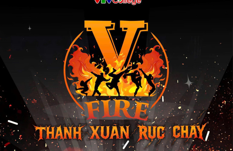 VTV College: “V-Fire 2025 - Thanh xuân rực cháy”: Sân chơi đam mê dành cho thế hệ Gen Z yêu nhảy