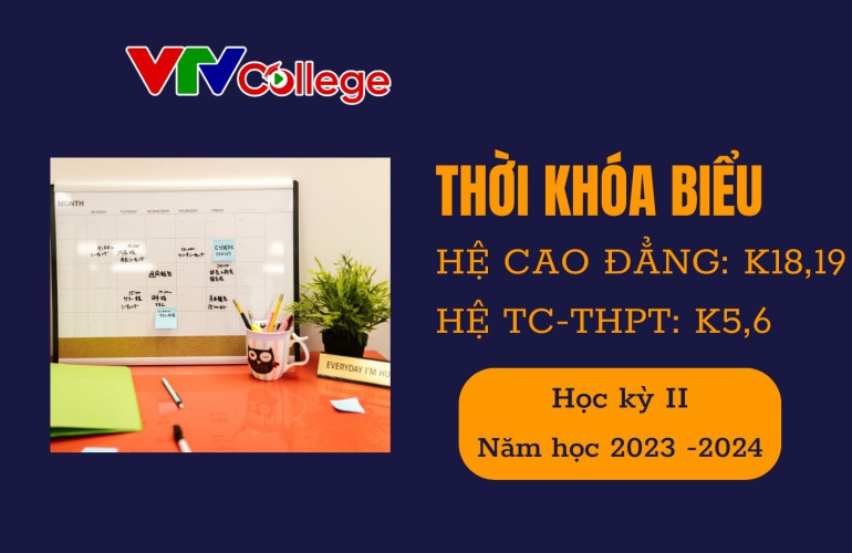 VTV College: Thời khóa biểu học kỳ 2, năm học 2023 - 2024